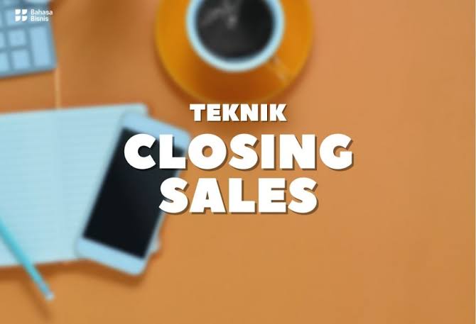 Teknik Closing 